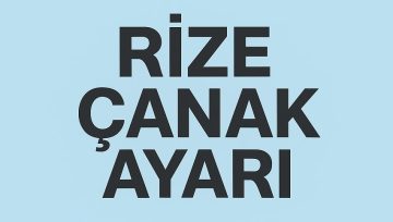 Rize Çanak Ayarları: Profesyonel Uydu Kurulumu ve Teknik Destek